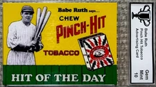 Babe Ruth — “Pinch-Hit Tobacco: Hit of the Day” Advertising Card