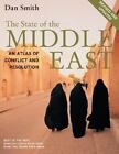 The State of the Middle East, Revised and Updated: An Atlas of Conflict and Reso