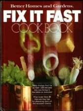 Better Homes and Gardens Fix It Fast Cook Book - Hardcover - GOOD