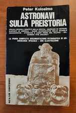 ASTRONAVI SULLA PREISTORIA  - PETER KOLOSIMO  - SUGAR EDITORE 1972
