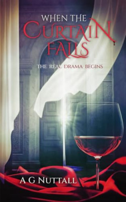 When The Curtain Falls: The Real Drama Begins (Meg Myst - Paperback NEW Nuttall,