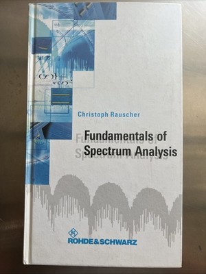 Fundamentals Of Spectrum Analysis.  Rauscher Hardcover 2005