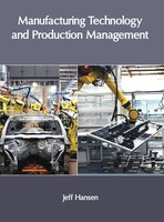 Jeff Hansen | Manufacturing Technology And Production Management | Buch (2017)