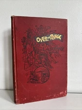 Stanley Wood / OVER THE RANGE TO THE GOLDEN GATE 1903, American West Red HC