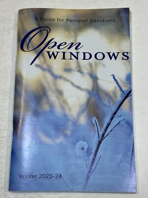Open Windows Magazine A Guide For Personal Devotions Winter 2023 24 Day By Faith