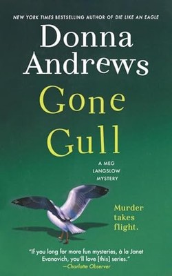 Gone Gull : A Meg Langslow Mystery by Donna Andrews (2018, Trade Paperback)