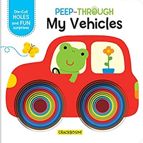 Peep Through ... My Vehicles Board Books Bangson Books Inc CrackB