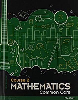 Middle Grade Math Common Core Course 2 Student Edition Prentice-H