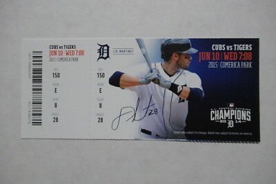 DETROIT TIGERS VS CHICAGO CUBS 6/10/2015 FULL TICKET ~ J.D. MARTINEZ