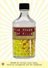 The Power of Pills: Social, Ethical and Legal Issues in Drug Development, Marke