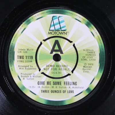 THREE OUNCES OF LOVE: give me some feeling / don't worry 'bout my love MOTOWN 7''