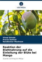Vinod Shinde (U. A.) | Reaktion Der Blattnahrung Auf Die Einleitung Der BlüTe...
