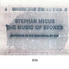 Stephan Micus: The Music Of Stones