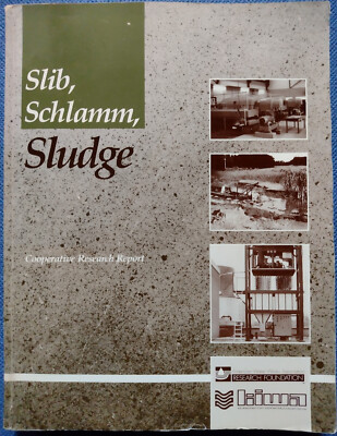 Slib, Schlamm, Sludge - Cooperative Research Report / D. Cornwell, H. Koppers