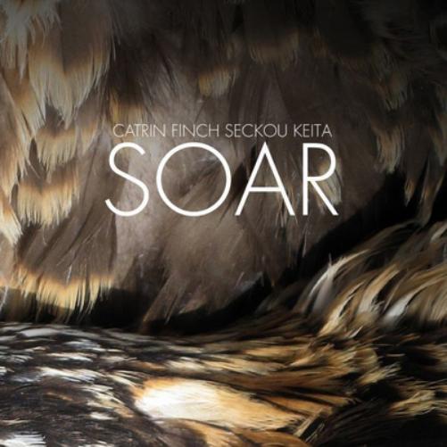 Catrin Finch & Seckou Keita Soar (CD) Album