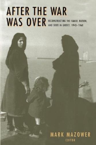Thumbnail - Mark M. Mazower After The War Was Over (taschenbuch) (us Import)