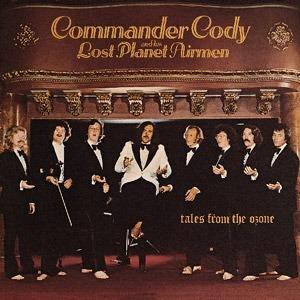 Commander Cody And His Lost Planet Airmen - Tales From The Ozone (LP, Album)