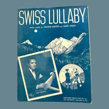 Swiss Lullaby 1949 Sheet Music Vaughn Horton Harry Kogen Art Waner Cover Rare