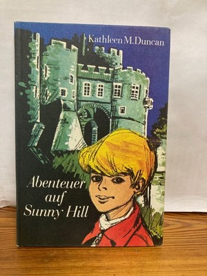 Abenteuer auf Sunny Hill Kathleen M. Duncan