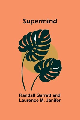 Randall Garrett (u. a.) | Supermind | Taschenbuch | Englisch (2025)