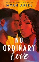 No Ordinary Love Myah Ariel