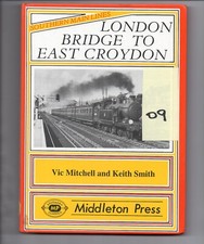 Southern Main Lines - London Bridge  to EC - (MP09) Vic Mitchell & Keith Smith