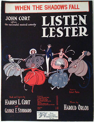 1918 ''LISTEN LESTER'' THEATRE SHEET MUSIC ''WHEN THE SHADOWS FALL''