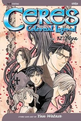 Yuu Watase Ceres: Celestial Legend, Vol. 12 (Paperback) Ceres: Celestial Legend
