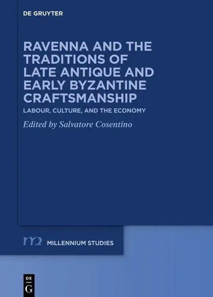 Ravenna And The Traditions Of Late Antique And Early Byzantine Craftsmanship-image