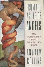 Book Andrew Collins From The Ashes Of Angels : The Forbidden Legacy Of A Fallen