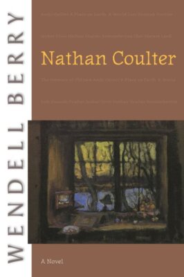 Nathan Coulter, Paperback by Berry, Wendell, Brand New, Free shipping in the US