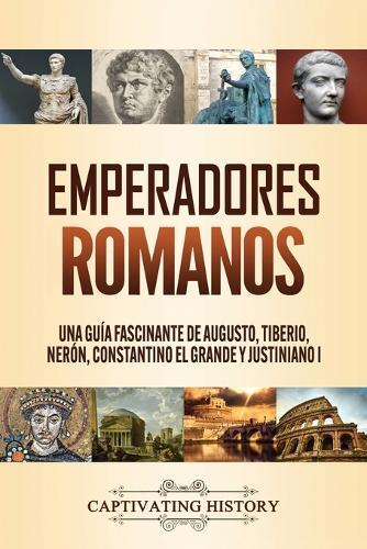 Captivating History Emperadores Romanos (taschenbuch)