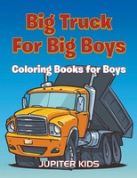 Jupiter Kids | Big Trucks For Big Boys | Taschenbuch | Englisch (2016)