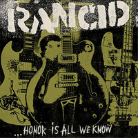 Rancid Honor Is All We Know (Cd) Album