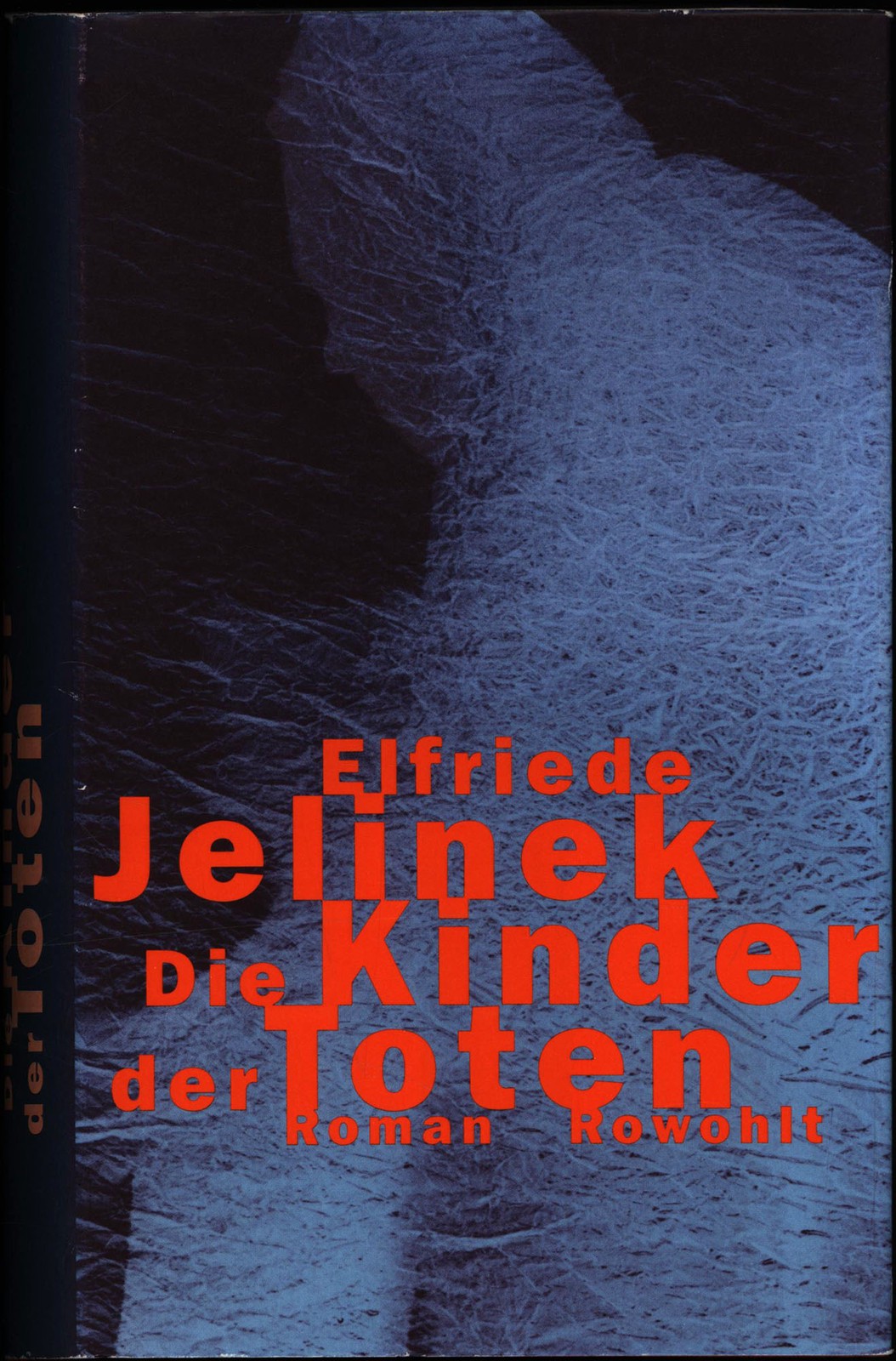 Jelinek, Die Kinder der Toten. Erste Ausgabe. - Jelinek, Elfriede