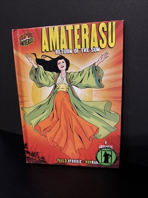 Amaterasu: Return of the Sun   Paul D. Storrie 2007 Graphic Novel 