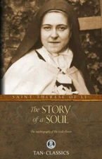 The Story of a Soul: The Autobiography of St. Therese of Lisieux (Tan Cl - GOOD