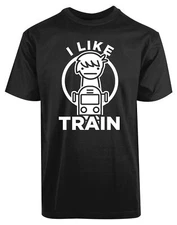 I Like Train Funny Boy New Mens Shirt Comic Humor Amazing Coolest Casual Top Tee