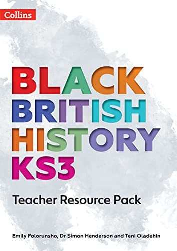 Black British History KS3 Teacher Resource Pack  9780008492083