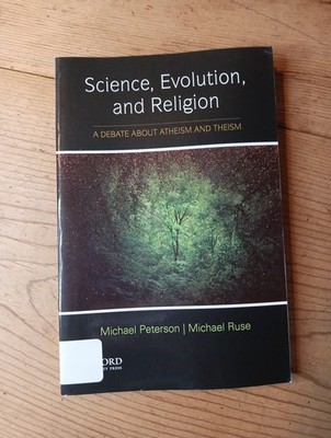 Science Evolution and Religion A Debate about Atheism Theism Peterson Oxford PB 