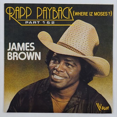 James Brown - Rapp Payback (Where Iz Moses?) (Part 1 & 2) 7'' Single 1980