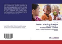Factors Affecting Detection And Referral Of Malnourished Children Helen Khunga