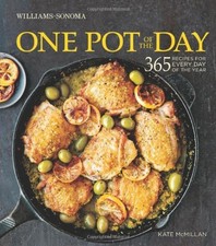 ONE POT OF THE DAY (WILLIAMS-SONOMA): 365 RECIPES FOR By Kate Mcmillan EXCELLENT