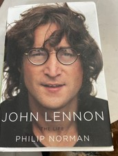 John Lennon   The Life.  By Philip Norman 2008 Hardcover. First Edition