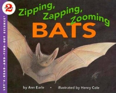 Zipping, Zapping, Zooming Bats (Lets-Read-and-Find-Out Science) - GOOD