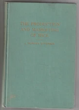 The Production & Marketing of Rice J. Norman Efferson 1952 HC