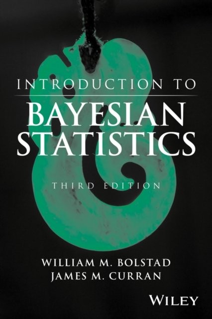 Introduction to Bayesian Statistics by William M. Bolstad, Ja... - 9781118091562 - Image 2