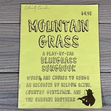 RARE Mountain Grass Play By Ear Bluegrass Songbook Music Words Chords Osborne