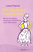 Die Macht Des Verborgenen | Luisa Francia | Deutsch | Taschenbuch | 144 S.