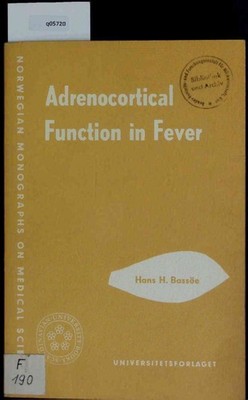 Adrenocortical Function in Fever. Bassöe, Hans H.: